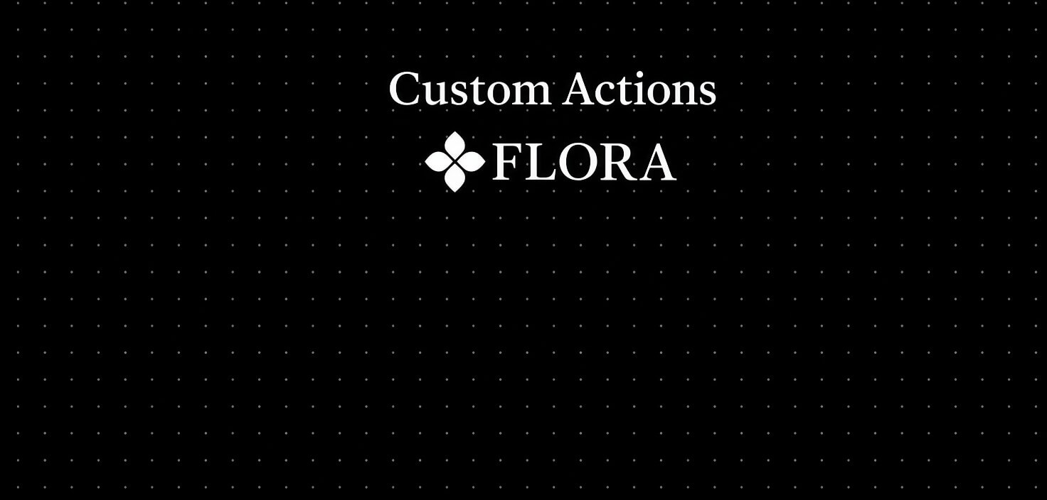 FLORA добавила Custom Actions для обработки изображений и видео
